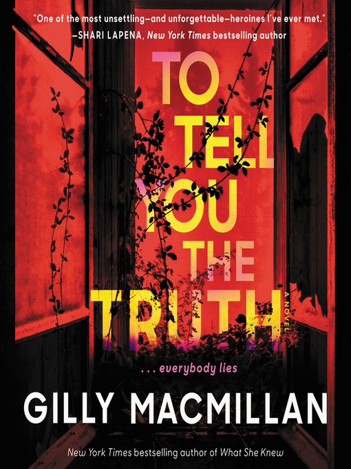 Title details for To Tell You the Truth by Gilly Macmillan - Available